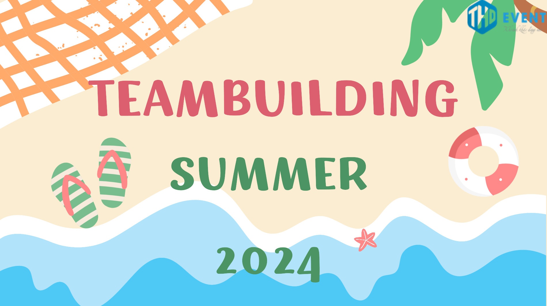 Teambuilding Summer: Sức mạnh gắn kế mùa hè 2024 - Hình 1