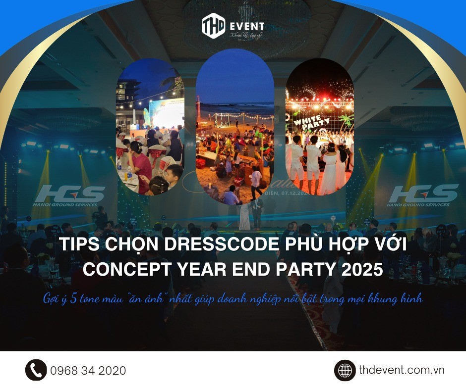 TIPS CHỌN DRESSCODE PHÙ HỢP VỚI CONCEPT YEAR END PARTY 2025