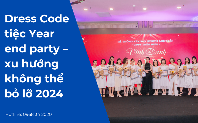 Dress Code tiệc Year End Party – xu hướng không thể bỏ lỡ 2024